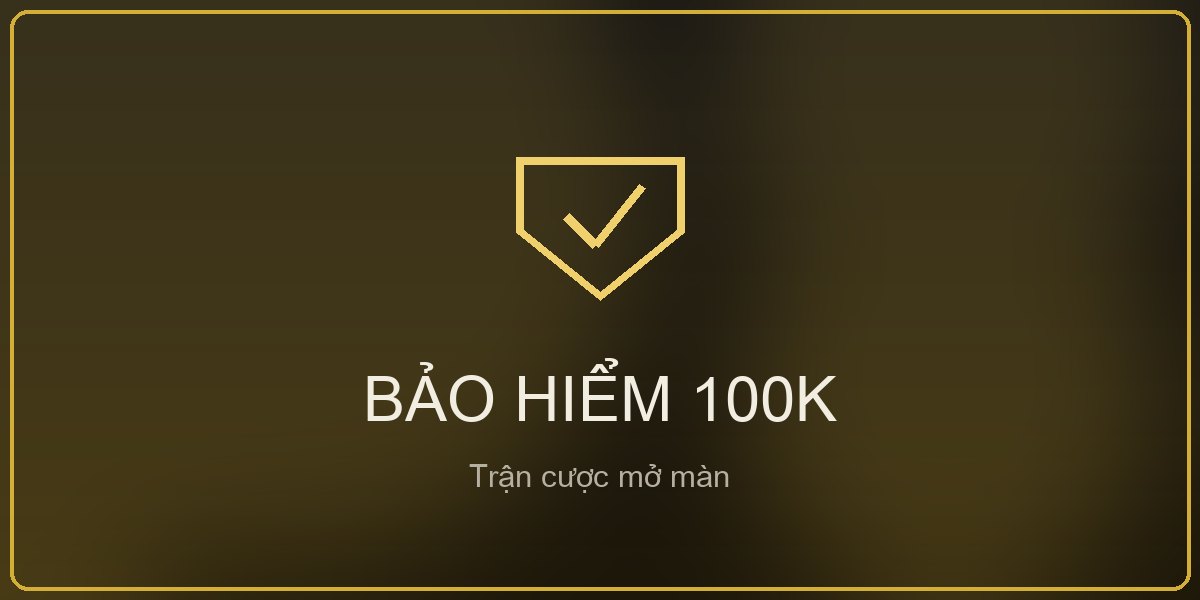 Cược thể thao — bảo hiểm 100K trận mở màn